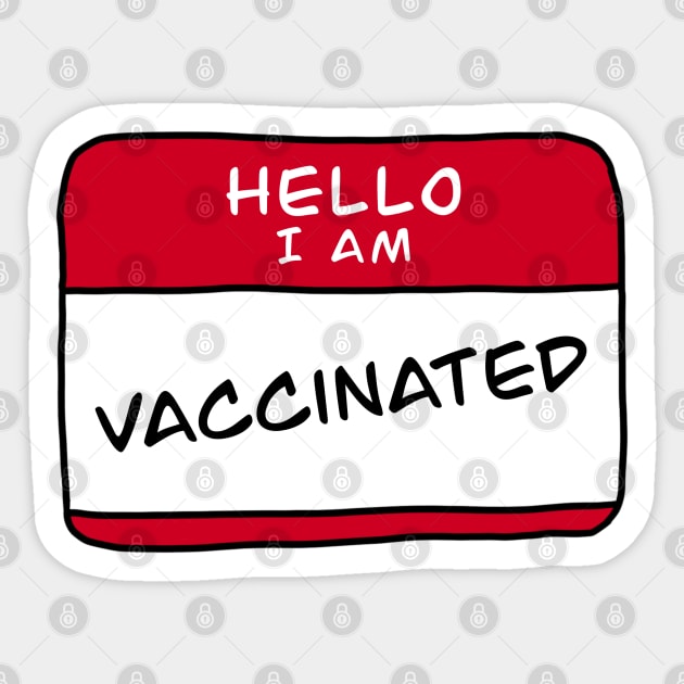 Hello I am vaccinated Sticker by X-TrashPanda